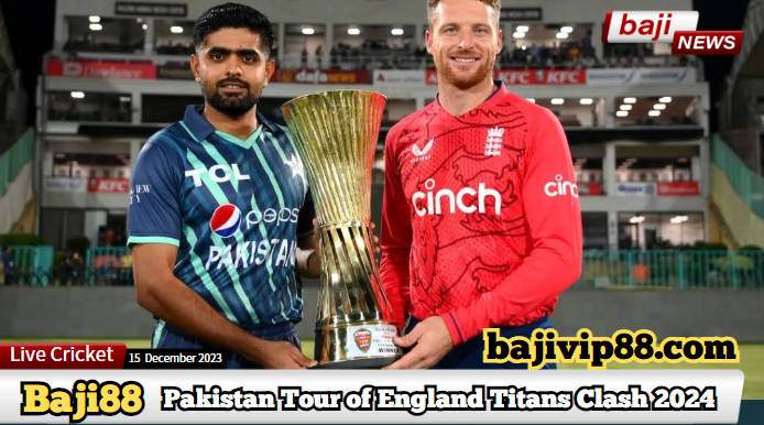 Pakistan Tour of England 2024: Clash of Titans in T20 Showdown